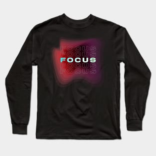 Focus, inspirational red to purple gradient Long Sleeve T-Shirt